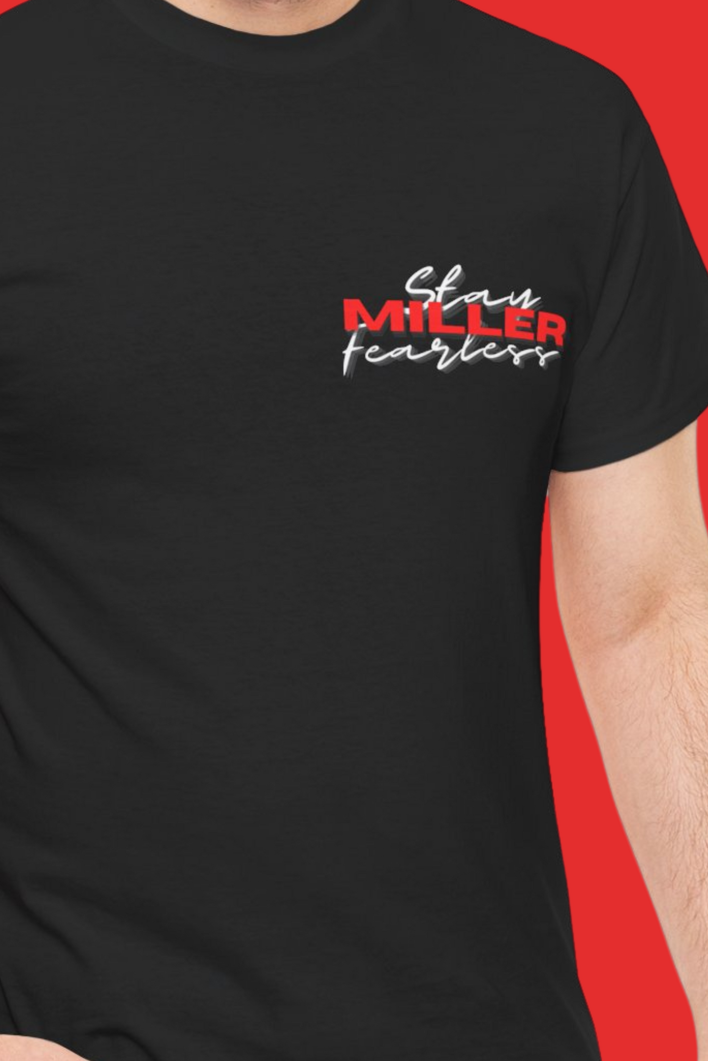 Stay Fearless - Codi Miller edition t-shirt