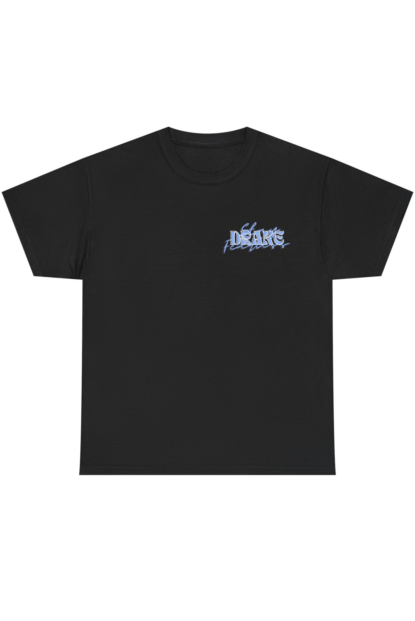 Stay Fearless -  Drake  edition t-shirt