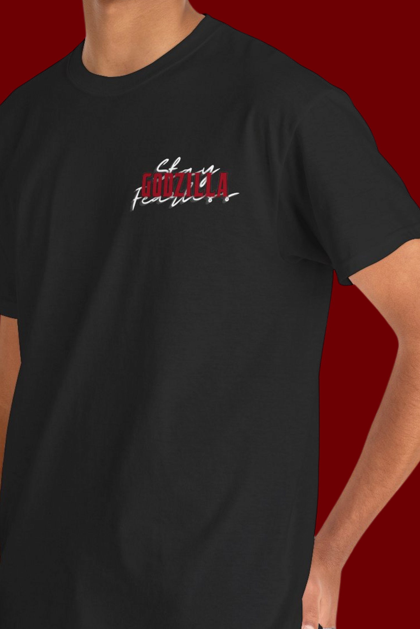 Stay Fearless - Godzilla t-shirt