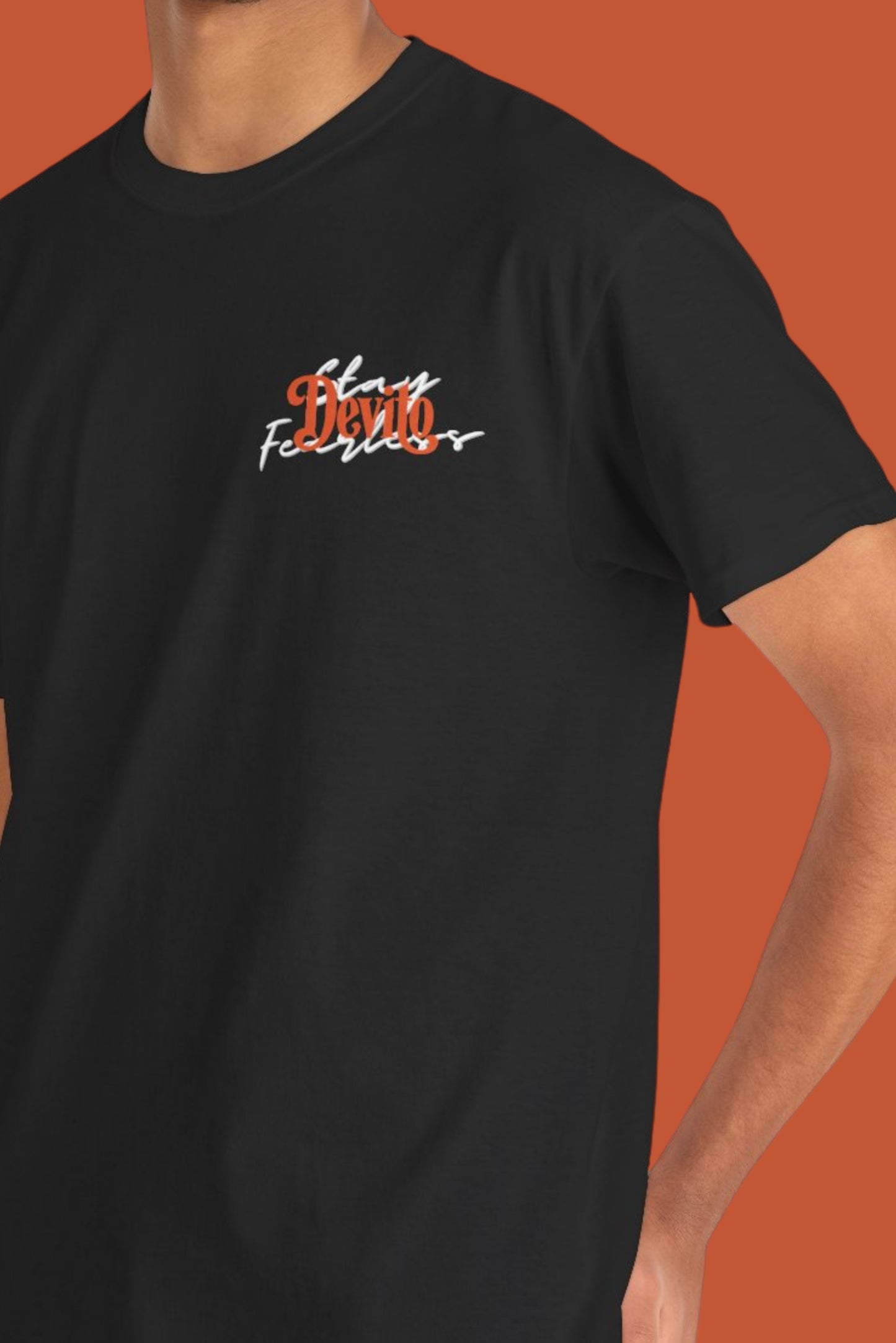 Stay Fearless - Devito t-shirt