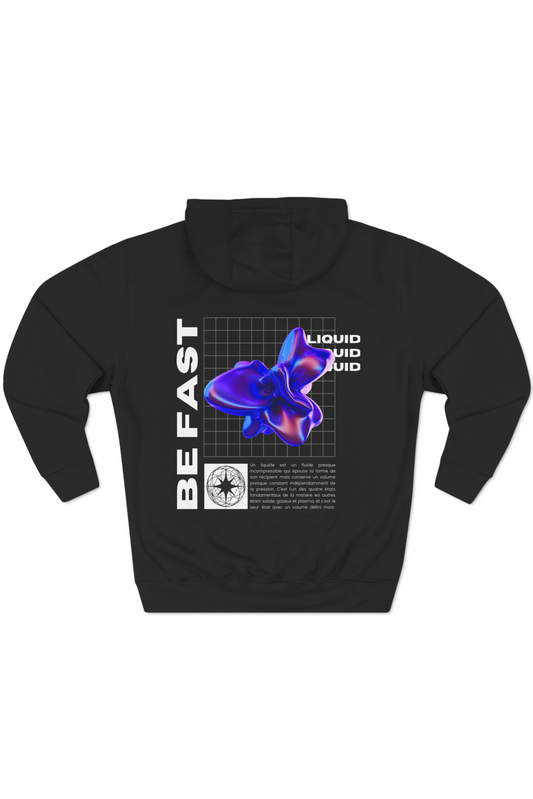 Be fast - liquid edition hoodie