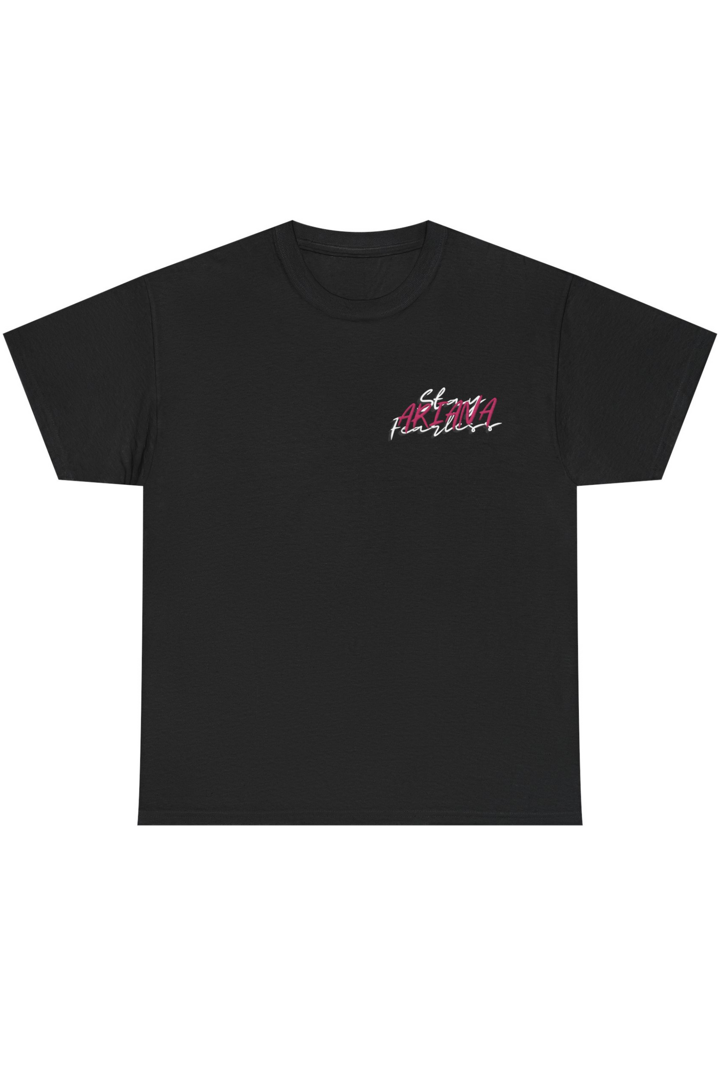 Stay Fearless - A.Grande edition t-shirt